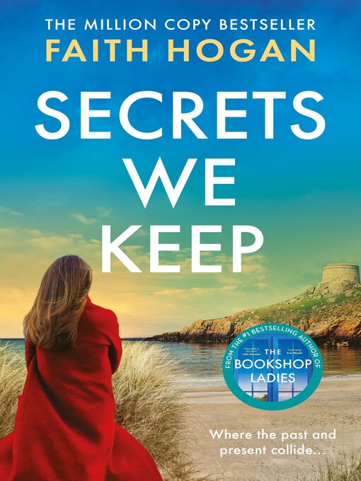 Title details for Secrets We Keep by Faith Hogan - Wait list